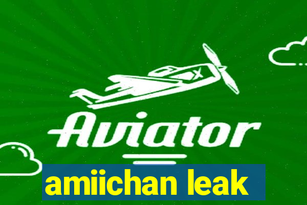 amiichan leak