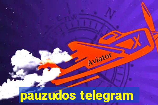 pauzudos telegram