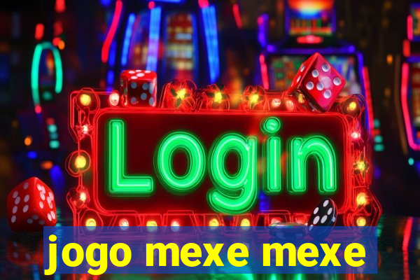jogo mexe mexe