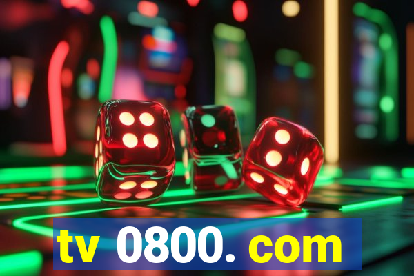 tv 0800. com