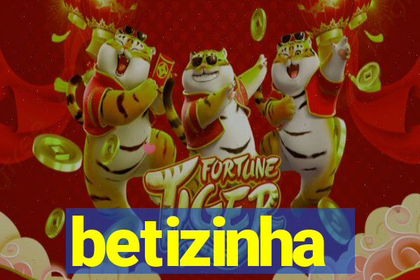 betizinha