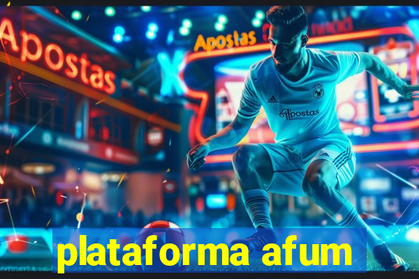 plataforma afum