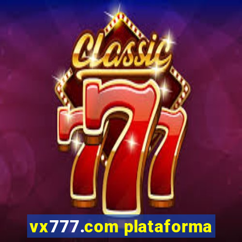 vx777.com plataforma