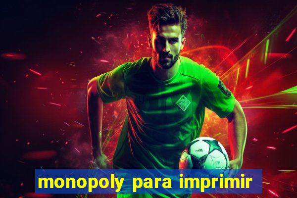 monopoly para imprimir