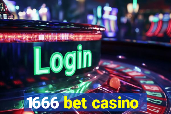 1666 bet casino