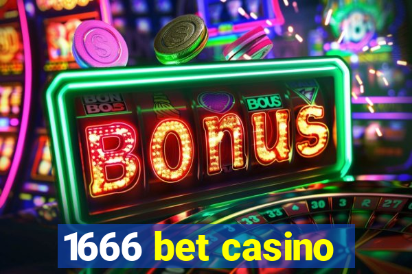 1666 bet casino