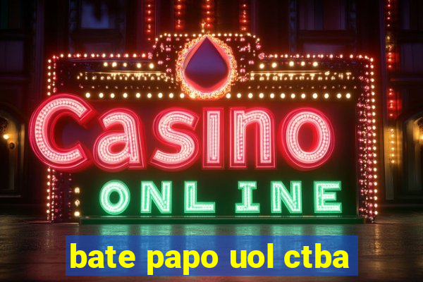bate papo uol ctba