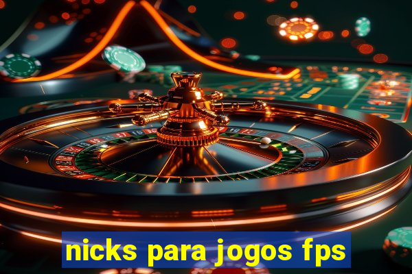 nicks para jogos fps
