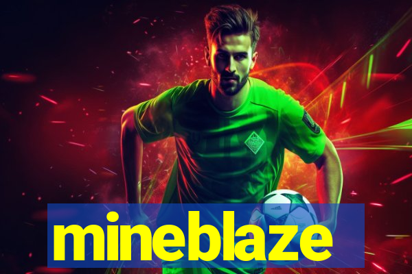 mineblaze