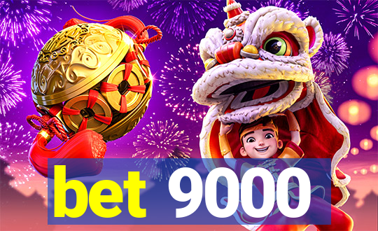 bet 9000