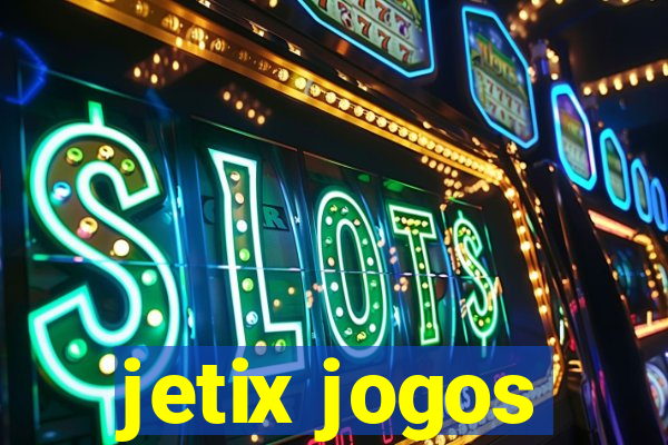 jetix jogos