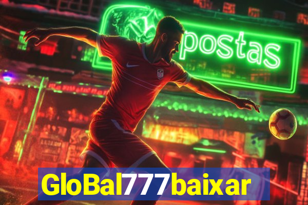 GloBal777baixar