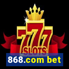 868.com bet