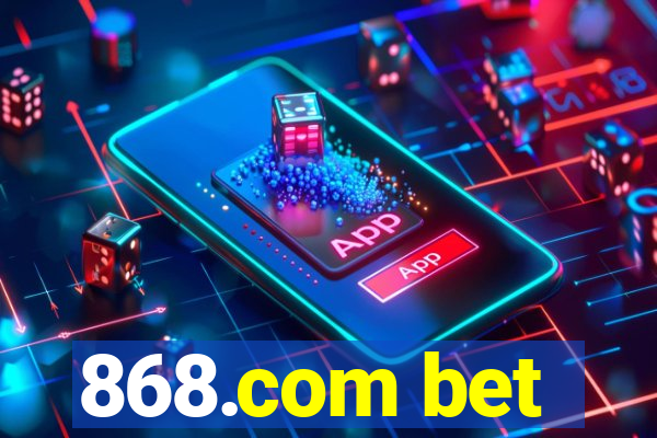 868.com bet