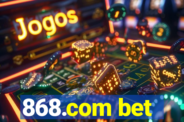 868.com bet