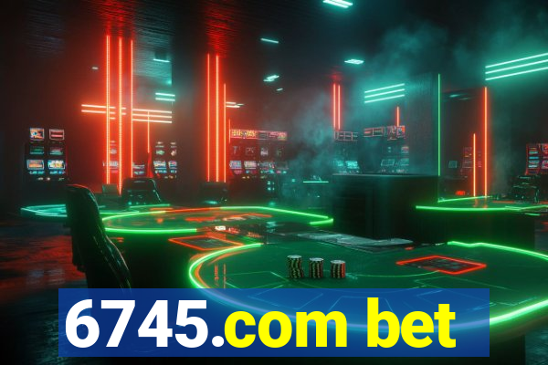 6745.com bet