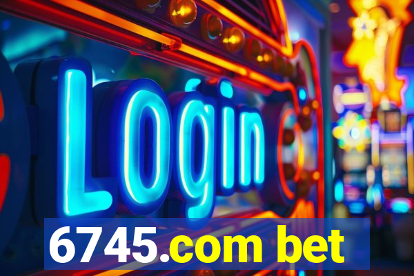 6745.com bet