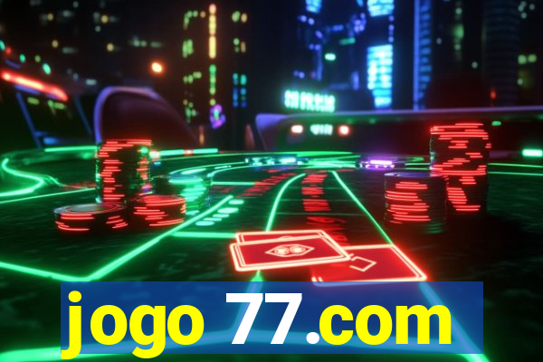 jogo 77.com