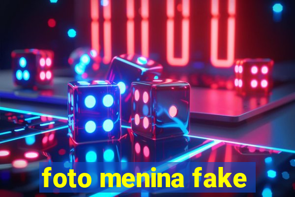foto menina fake