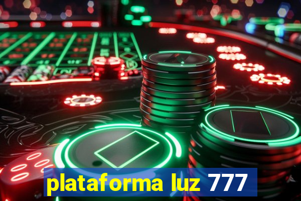 plataforma luz 777