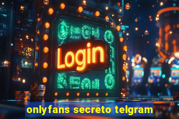 onlyfans secreto telgram