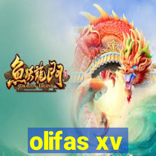 olifas xv