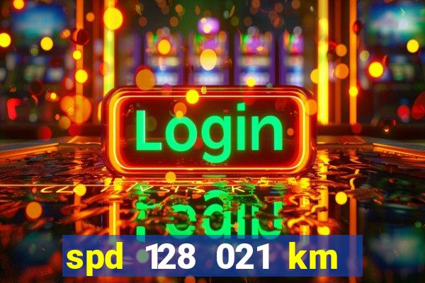 spd 128 021 km 000 metros 200 mapa