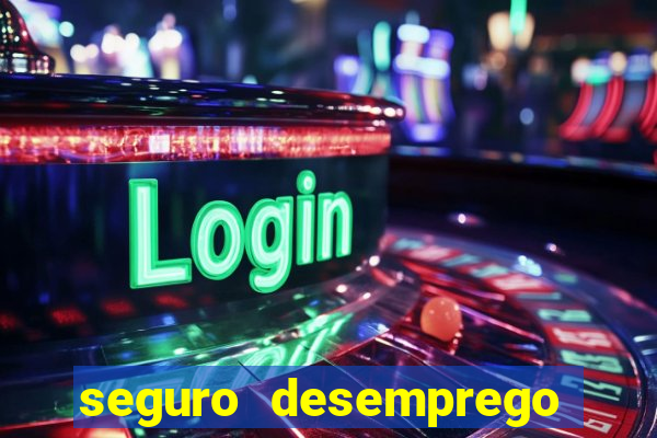 seguro desemprego cai de madrugada