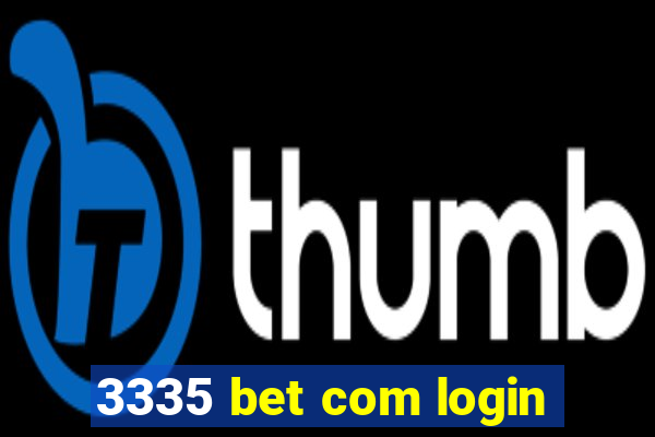 3335 bet com login
