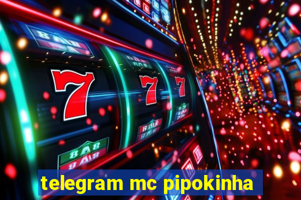 telegram mc pipokinha