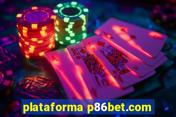 plataforma p86bet.com