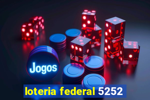 loteria federal 5252