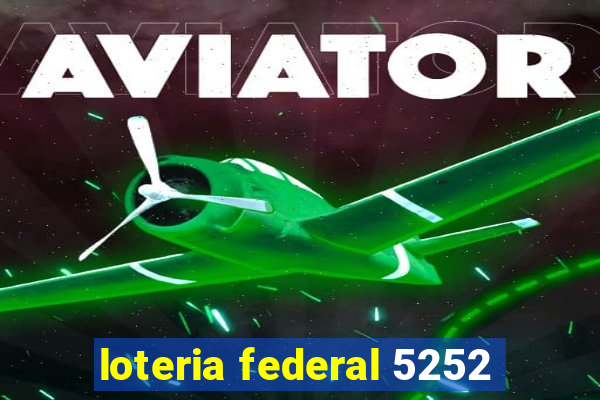 loteria federal 5252