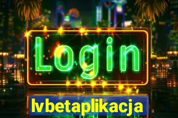 lvbetaplikacja