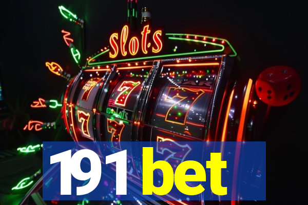 191 bet
