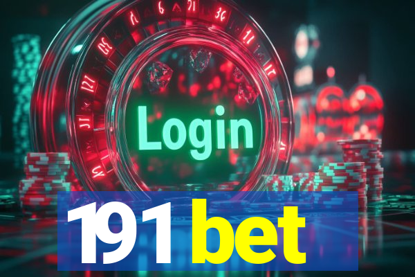 191 bet