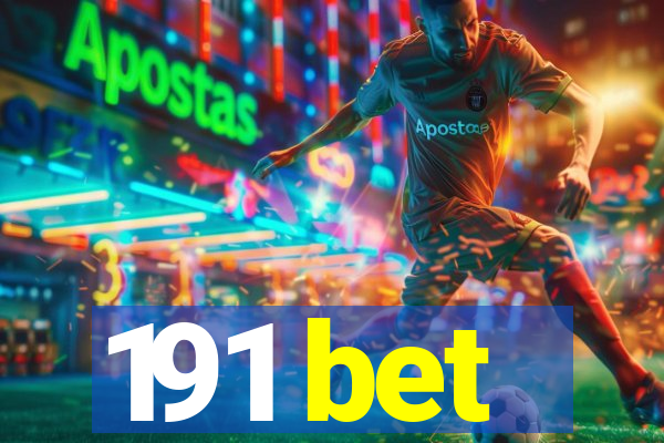 191 bet