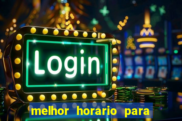 melhor horario para jogar na betano