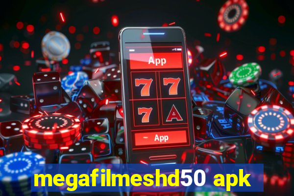 megafilmeshd50 apk