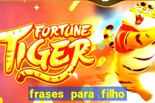frases para filho jogador de futebol