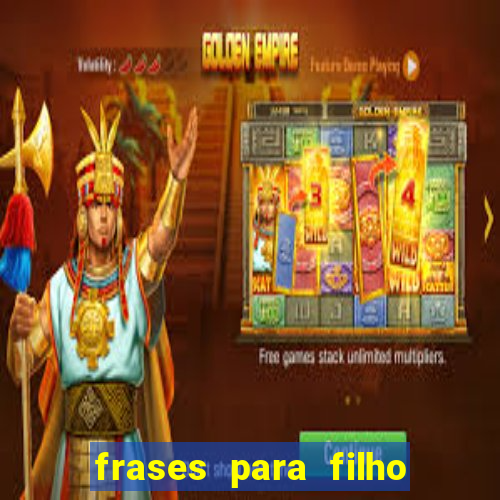 frases para filho jogador de futebol