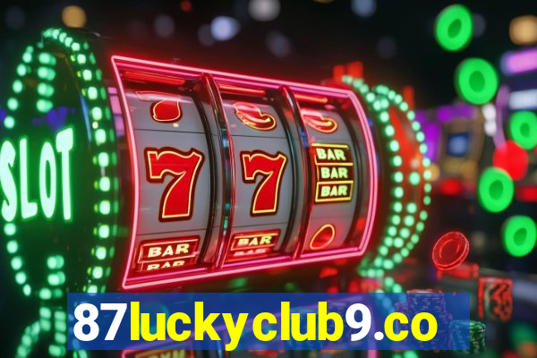 87luckyclub9.com