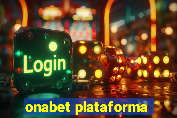 onabet plataforma