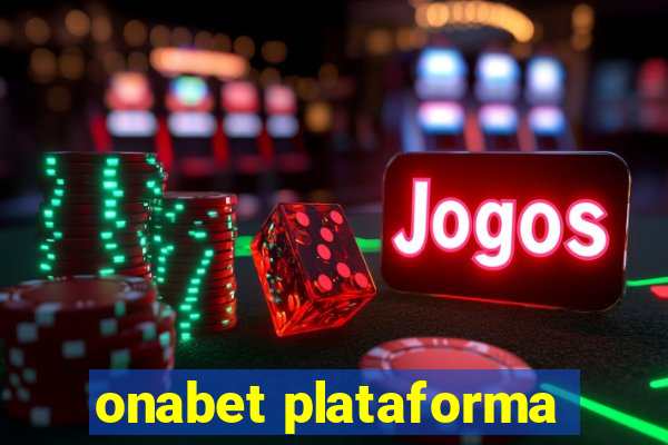 onabet plataforma