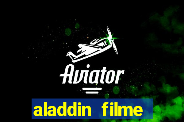 aladdin filme completo drive