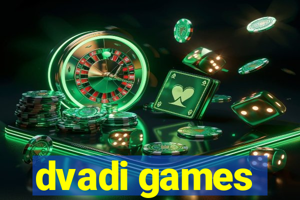 dvadi games