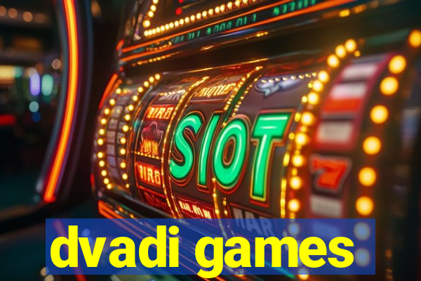 dvadi games