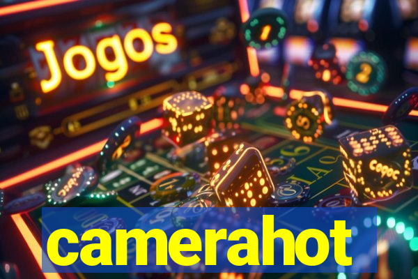 camerahot