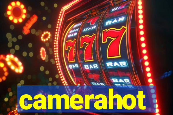 camerahot