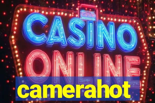 camerahot